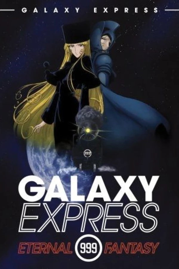 Galaxy Express 999 - Film 3 Eternal Fantasy Affiche
