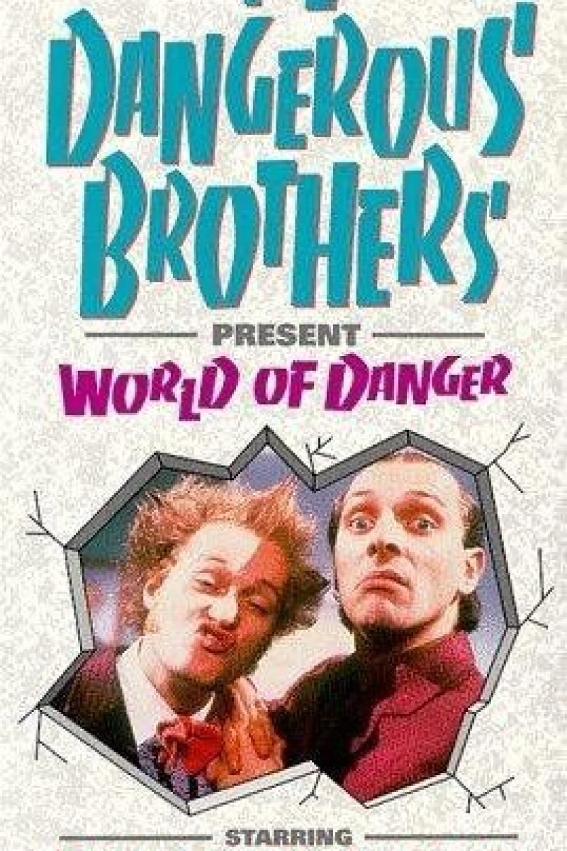 Dangerous Brothers Present: World of Danger Affiche